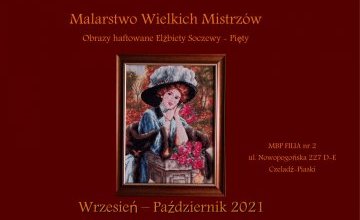 Malarstwo Wielkich Mistrzów -   obrazy haftowane Elżbiety Soczewy-Pięty 